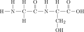 \definesubmol{n}{-[,.7]N(-[2]H)-[,.7]C(-[2]H)} \definesubmol{a}{-[,.7]C(=[2]O)} \definesubmol{gly}{!n([6]-H)!a} \definesubmol{ala}{!n(-[6]CH_3)!a} \definesubmol{val}{!n([6]-CH(-[5,.7,,1]CH_3)-[7,.7,1]CH_3)!a} \definesubmol{leu}{!n([6,.8]-CH_2-CH(-[5,,,1]CH_3)-[7,,1]CH_3)!a} \definesubmol{ser}{!n([6,.6]-CH_2-OH)!a} \definesubmol{cys}{!n([6,.6]-CH_2-SH)!a} \definesubmol{asp}{!n([6]-CH_2-C(-[7]OH)=[5]O)!a} \definesubmol{asn}{!n([6]-CH_2-C(-[7,.7]NH_2)=[5,.7]O)!a} \definesubmol{met}{!n([6]-CH_2-CH_2-S-CH_3)!a} \chemfig{[,0.6]H!{gly}!{ser}-OH}